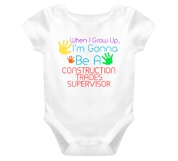 I Am Gonna Be A Construction Trades Supervisor Cute Baby One Piece