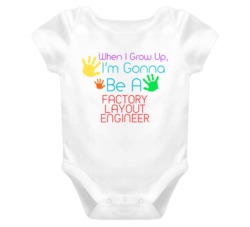 I Am Gonna Be A Factory Layout Engineer Cute Baby One Piece