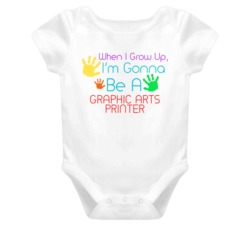 I Am Gonna Be A Graphic Arts Printer Cute Baby One Piece