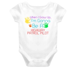 I Am Gonna Be A Highway Patrol Pilot Cute Baby One Piece