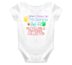 I Am Gonna Be A Recyclable Material Collector Cute Baby One Piece