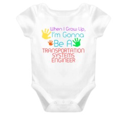 I Am Gonna Be A Transportation Systems Engineer Cute Baby One Piece