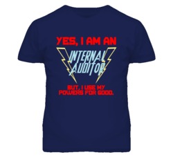 Yes I Am An Internal Auditor Funny Powers T Shirt