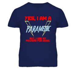 Yes I Am A Paramedic  Funny Powers T Shirt
