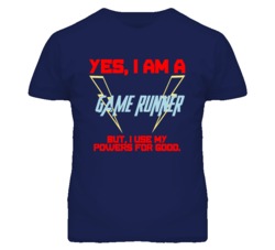 Yes I Am A Game Runner Funny Powers T Shirt