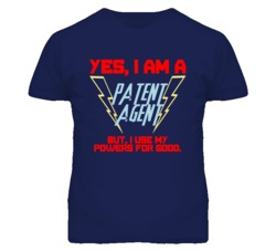 Yes I Am A Patent Agent Funny Powers T Shirt