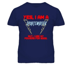 Yes I Am A Sportswriter  Funny Powers T Shirt
