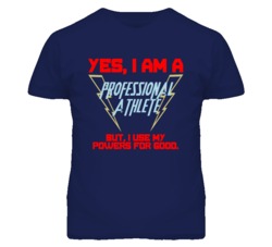 Yes I Am A Professional Athlete Funny Powers T Shirt