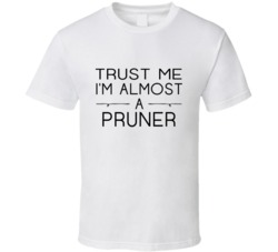 Pruner Trust Me Occupation T Shirt