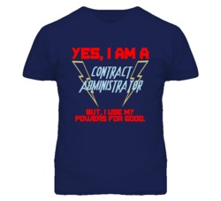 Yes I Am A Contract Administrator Funny Powers T Shirt