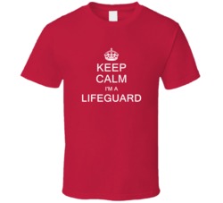 Keep Calm I'm a Lifeguard  T Shirt