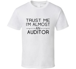 Auditor  Trust Me Occupation T Shirt