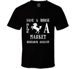 Market Research Analyst Save A Horse Occupation T Shirt