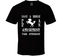 Amusement Park Attendant Save A Horse Occupation T Shirt