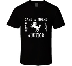 Auditor Save A Horse Occupation T Shirt