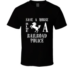 Railroad Police Save A Horse Occupation T Shirt
