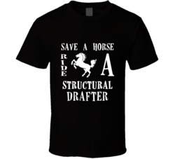 Structural Drafter Save A Horse Occupation T Shirt