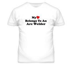 My Heart Belongs To An Arc Welder Funny T Shirt