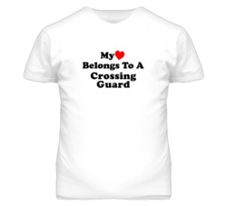 My Heart Belongs To A Crossing Guard Funny T Shirt