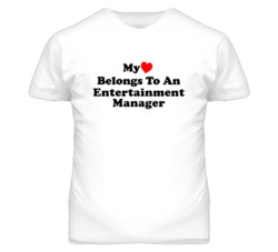 My Heart Belongs To An Entertainment Manager Funny T Shirt