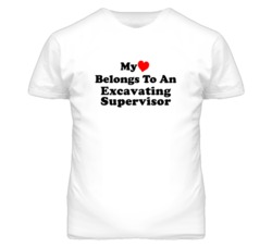 My Heart Belongs To An Excavating Supervisor Funny T Shirt