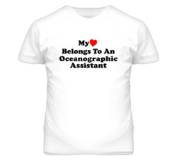 My Heart Belongs To An Oceanographic Assistant Funny T Shirt