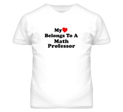 My Heart Belongs To A Math Professor Funny T Shirt