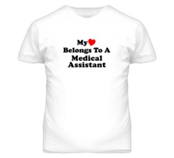 My Heart Belongs To A Medical Assistant Funny T Shirt