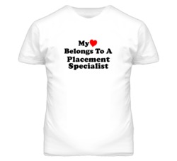 My Heart Belongs To A Placement Specialist Funny T Shirt