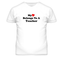 My Heart Belongs To A Teacher  Funny T Shirt