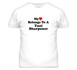 My Heart Belongs To A Tool Sharpener Funny T Shirt