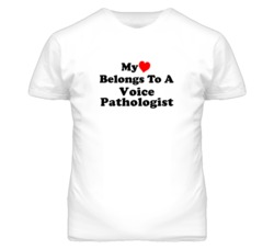 My Heart Belongs To A Voice Pathologist Funny T Shirt
