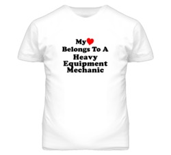 My Heart Belongs To A Heavy Equipment Mechanic Funny T Shirt