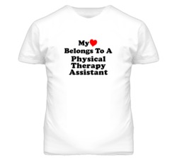 My Heart Belongs To A Physical Therapy Assistant Funny T Shirt