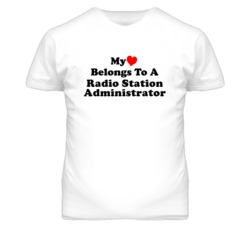 My Heart Belongs To A Radio Station Administrator Funny T Shirt