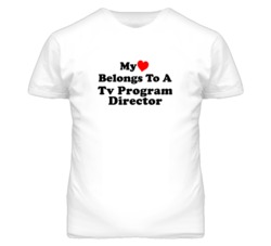 My Heart Belongs To A Tv Program Director Funny T Shirt