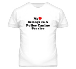 My Heart Belongs To A Police Canine Service Funny T Shirt