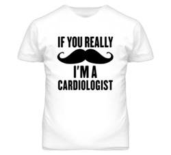 If You Really Moustache I'm A Cardiologist  Funny T Shirt