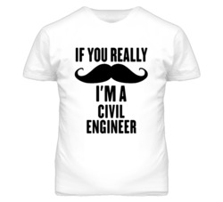 If You Really Moustache I'm A Civil Engineer Funny T Shirt