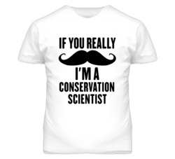 If You Really Moustache I'm A Conservation Scientist Funny T Shirt