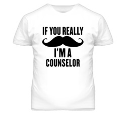 If You Really Moustache I'm A Counselor  Funny T Shirt