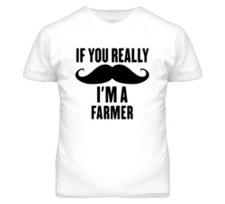 If You Really Moustache I'm A Farmer  Funny T Shirt