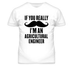If You Really Moustache I'm An Agricultural Engineer Funny T Shirt