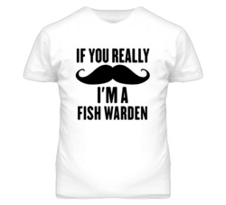 If You Really Moustache I'm A Fish Warden Funny T Shirt