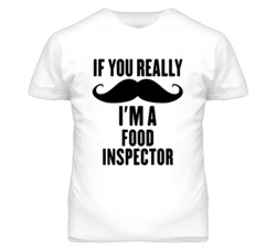 If You Really Moustache I'm A Food Inspector Funny T Shirt