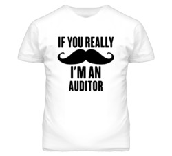 If You Really Moustache I'm An Auditor  Funny T Shirt