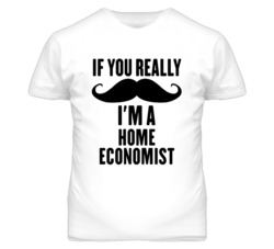 If You Really Moustache I'm A Home Economist Funny T Shirt