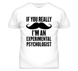 If You Really Moustache I'm An Experimental Psychologist Funny T Shirt