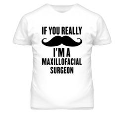 If You Really Moustache I'm A Maxillofacial Surgeon Funny T Shirt