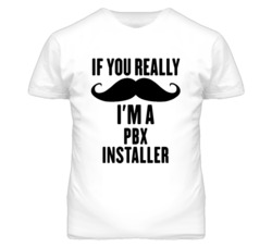 If You Really Moustache I'm A Pbx Installer Funny T Shirt